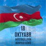 18  Oktyabr – Müstəqilliyin Bərpası Günü